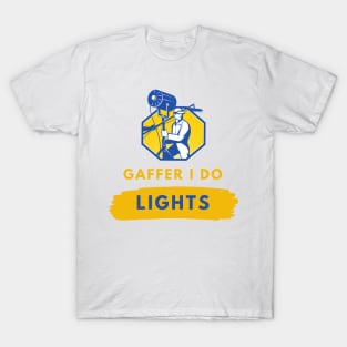 Film Gaffer Lighting Technician T-Shirt